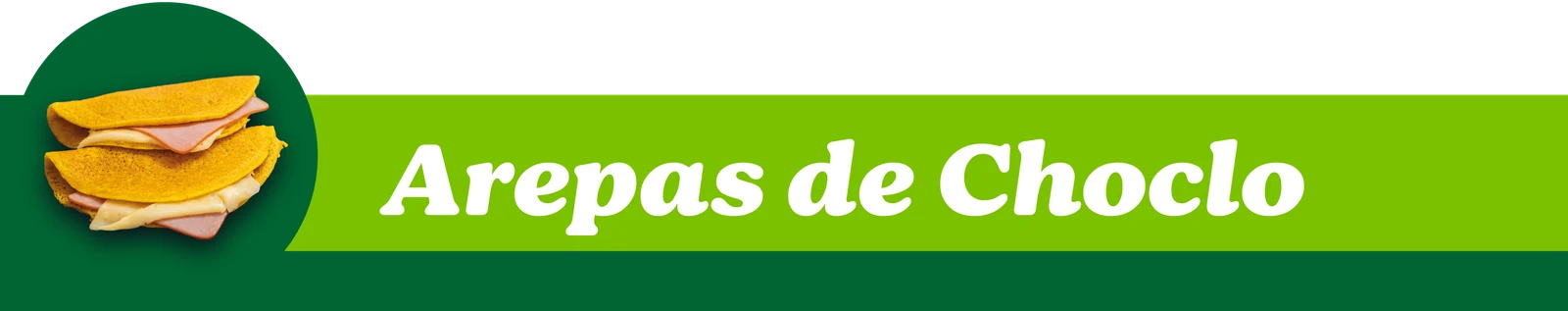 AREPAS DE CHOCLO