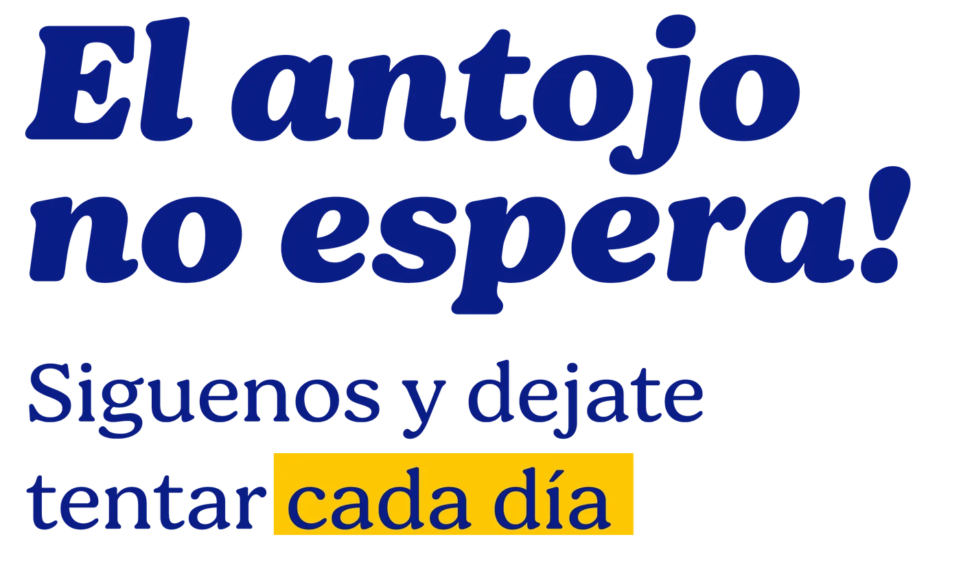 El antojo no espera